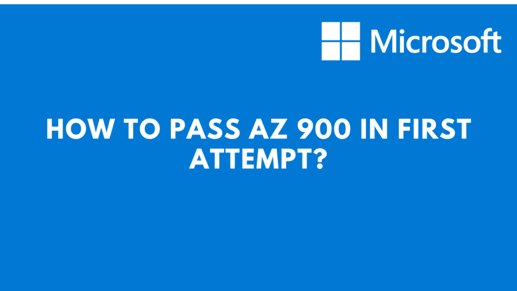 How to pass AZ 900 in first attempt