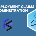 Simplifying the Complexities of Unemployment Claims Administration